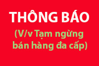 Thông báo ( Tạm ngừng bán hàng đa cấp)